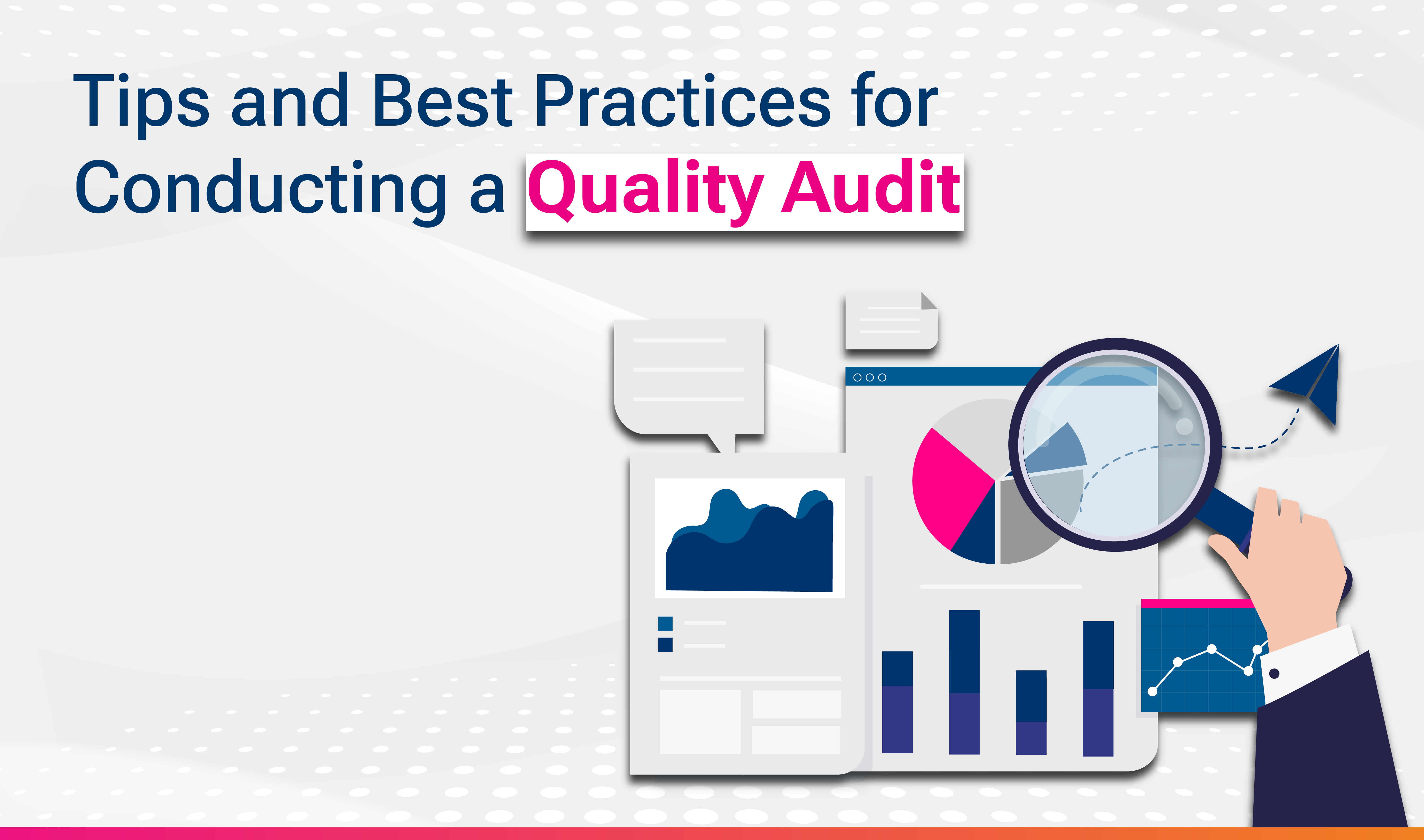 Tips and Best Practices for Conducting a Quality Audit